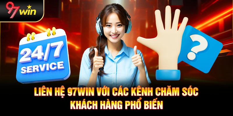 Các phương thức liên hệ đang được 97win hỗ trợ