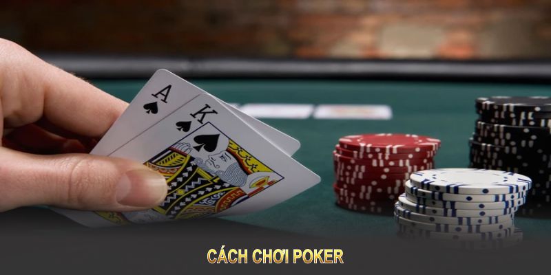 Cách Chơi Poker - Bí Mật Để Trở Thành Cao Thủ Tại 97Win