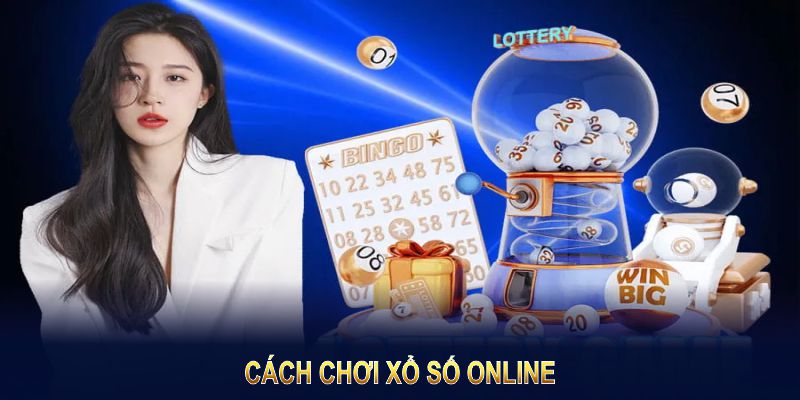 Cách Chơi Xổ Số Online: Hướng Dẫn Chi Tiết Cho Người Mới Bắt Đầu