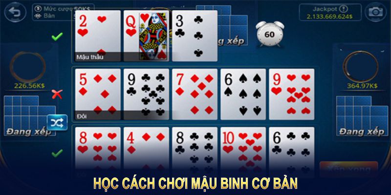 Học cách chơi mậu binh cơ bản để nhập cuộc dễ dàng