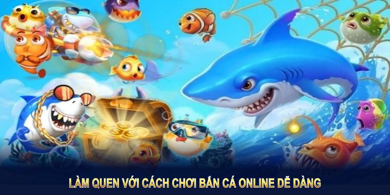 Làm quen với cách chơi bắn cá online dễ dàng tại 97WIN